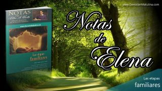 Notas de Elena | Martes 30 de abril 2019 | Corregir con amor | Escuela Sabática
