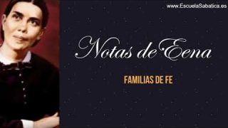 Notas de Elena | Lección 11 | Familias de Fe | Escuela Sabática Semanal