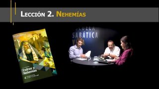 Lección 2 | Nehemías | Escuela Sabática Viva