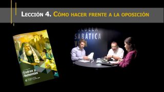 Lección 4 | Cómo hacer frente a la oposición | Escuela Sabática Viva