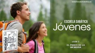 Lección 12 | El poder de la memoria | Escuela Sabática Jóvenes Semanal