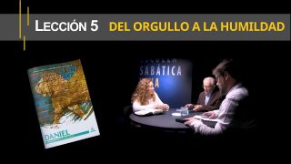 Lección 5 | Del orgullo a la humildad | Escuela Sabática Viva