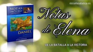 Notas de Elena | Lunes 9 de marzo del 2020 | Una visión del Príncipe | Escuela Sabática