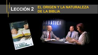 Lección 2 | El origen y la naturaleza de la Biblia | Escuela Sabática Viva