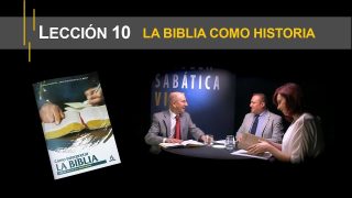 Lección 10 | La Biblia como historia | Escuela Sabática Viva