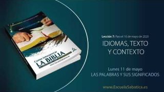 Lección 7 | Lunes 11 de mayo del 2020 | Las palabras y sus significados | Escuela Sabática Adultos