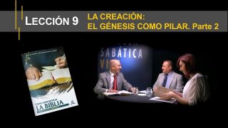 Lección 9 | La creación: el Génesis como pilar. Parte 2 | Escuela Sabática Viva