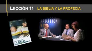Lección 11 | La Biblia y la profecía | Escuela Sabática Viva