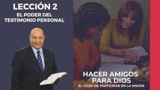Comentario | Lección 2 | El poder del testimonio personal | Escuela Sabática Pr. Alejandro Bullón
