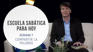 Lección 7 | Compartir la Palabra | Escuela Sabática Pr. Ranieri Sales