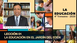 Bosquejo | Lección 1 | La educación en el jardín del Edén | Escuela Sabática Pr. Edison Choque