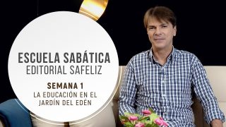 Lección 1 | La educación en el Jardín del Edén | Escuela Sabática Pr. Ranieri Sales
