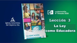 Lección 3 | La ley como educadora | Escuela Sabática UAB