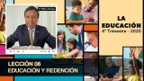 Bosquejo | Lección 8 | Educación y Redención | Escuela Sabática Pr. Edison Choque