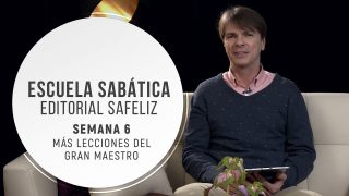 Lección 6 | Más lecciones del gran Maestro | Escuela Sabática Pr. Ranieri Sales