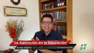 Lección 7 | La adoración en la educación | Escuela Sabática Pr. Ruddy Vivanco