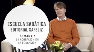Lección 7 | La adoración en la educación | Escuela Sabática Pr. Ranieri Sales