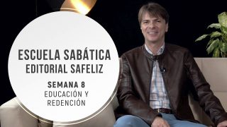 Lección 8 | Educación y redención | Escuela Sabática Pr. Ranieri Sales