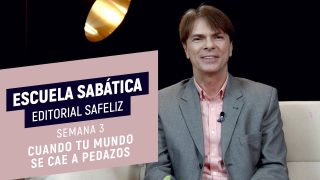 Lección 3 | Cuando tu mundo se cae a pedazos | Escuela Sabática Pr. Ranieri Sales