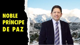 Lección 5 | Noble Príncipe de Paz | Escuela Sabática Aquí entre nos