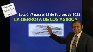 Lección 7 | La derrota de los Asirios | Escuela Sabática 2000