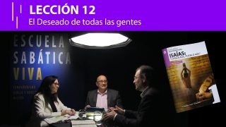Lección 12 | El deseado de todas las gentes | Escuela Sabática Viva