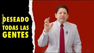 Lección 12 | El deseado de todas las gentes | Escuela Sabática Aquí entre nos