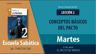 Escuela Sabática | Martes 13 de abril del 2021 | El pacto con Noé | Lección Adultos