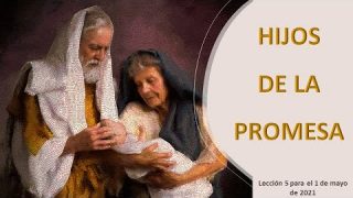 Lección 5 | Hijos de la promesa | Escuela Sabática Fustero