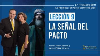 Lección 9 | La señal del pacto | Escuela Sabática Pr. Omar Grieve