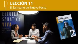 Lección 11 | El santuario del nuevo pacto | Escuela Sabática Viva