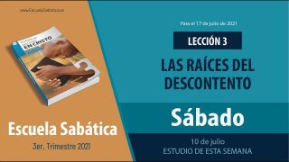 Escuela Sabática | Sábado 10 de julio del 2021 | Estudio de esta semana | Lección Adultos