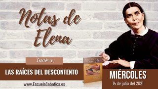 Notas de Elena | Miércoles 14 de julio del 2021 | Hipocresía | Escuela Sabática
