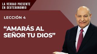 Comentario | Lección 4 | “Amarás al Señor tu Dios” | Escuela Sabática Pr. Alejandro Bullón