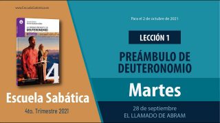 Escuela Sabática | Martes 28 de septiembre del 2021 | El llamado de Abram | Lección Adultos