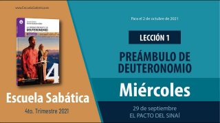 Escuela Sabática | Miércoles 29 de septiembre del 2021 | El pacto del Sinaí | Lección Adultos