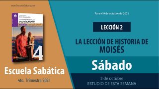 Escuela Sabática | Sábado 2 de octubre del 2021 | Estudio de esta semana | Lección Adultos