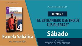 Escuela Sabática | Sábado 23 de octubre del 2021 | Estudio de esta semana | Lección Adultos