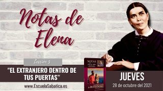 Notas de Elena | Jueves 28 de octubre del 2021 | Religión pura ante Dios | Escuela Sabática