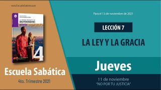 Escuela Sabática | Jueves 11 de noviembre del 2021 | “No por tu justicia” | Lección Adultos
