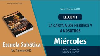 Escuela Sabática | Miércoles 29 de diciembre del 2021 | Avanzar juntos | Lección Adultos