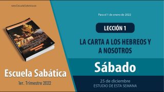 Escuela Sabática | Sábado 25 de diciembre del 2021 | Estudio de esta semana | Lección Adultos