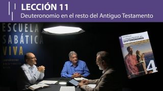 Lección 11 | Deuteronomio en el resto del Antiguo Testamento | Escuela Sabática Viva
