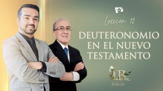 Lección 12 | Deuteronomio en el nuevo testamento | Escuela Sabática Lecciones de la Biblia