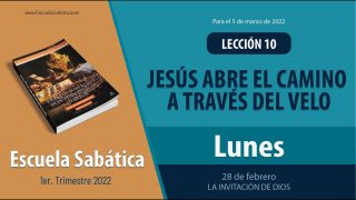 Escuela Sabática | Lunes 28 de febrero del 2022 | La invitación de Dios | Lección Adultos