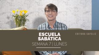 Lunes 7 de febrero | Escuela Sabática Pr. Ranieri Sales