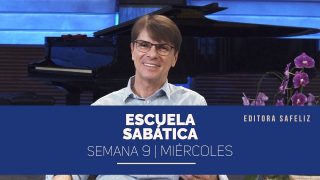 Miércoles 23 de febrero | Escuela Sabática Pr. Ranieri Sales