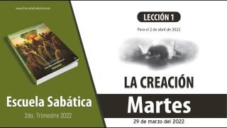 Escuela Sabática | Martes 29 de marzo del 2022 | El sábado | Lección Adultos