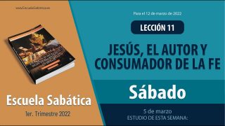 Escuela Sabática | Sábado 5 de marzo del 2022 | Estudio de esta semana | Lección Adultos