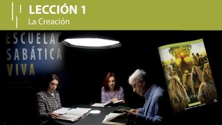 Lección 1 | La Creación | Escuela Sabática Viva
